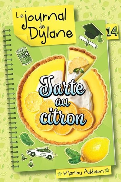 Le journal de Dylane Tome 14 : Tarte au citron