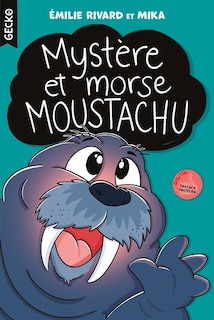 Front cover_Mystère et morse moustachu