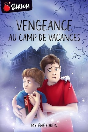 Vengeance au camp de vacances