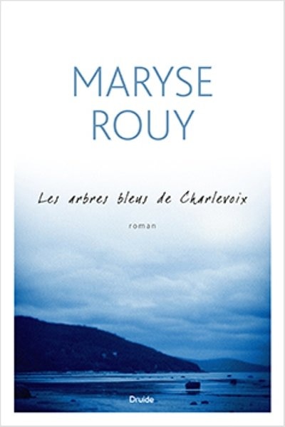 Couverture_Les arbres bleus de Charlevoix
