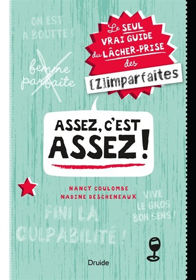 Front cover_Assez, c'est assez! : le seul vrai guide du lâcher-prise des (Z)imparfaites