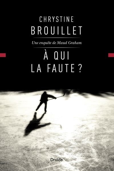 Front cover_À qui la faute? : une enquête de Maud Graham