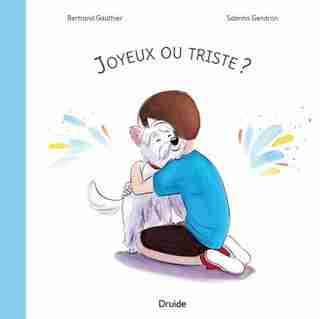 JOYEUX OU TRISTE de Bertrand Gauthier