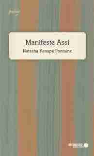 Manifeste assi de Natasha Kanapé Fontaine