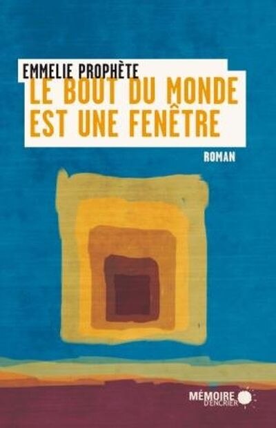 Couverture_Le bout du monde est une fenêtre