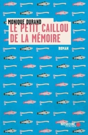 Le petit caillou de la mémoire