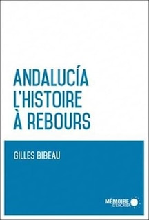 Front cover_Andalucia, l'histoire à rebours