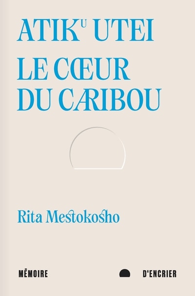 Front cover_Atiku utei. Le cœur du caribou