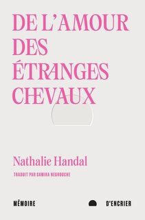 Front cover_DE L'AMOUR DES ÉTRANGES CHEVAUX