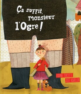 Ça suffit, monsieur l'ogre!
