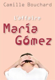 Couverture_L'affaire Maria Gomez