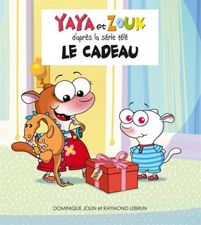 Yaya et Zouk Le cadeau