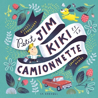 PETIT JIM, KIKI ET LA CAMIONNETTE