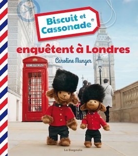 BISCUIT ET CASSONADE ENQUÊTENT À LONDRES