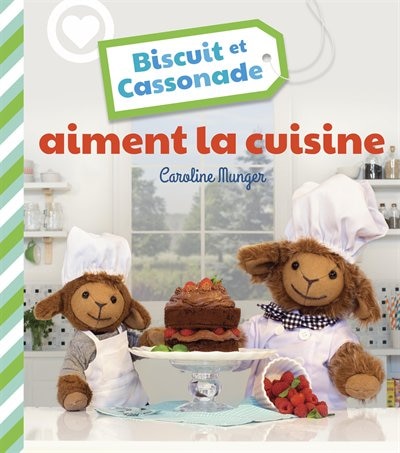 Front cover_Biscuit et Cassonade aiment la cuisine