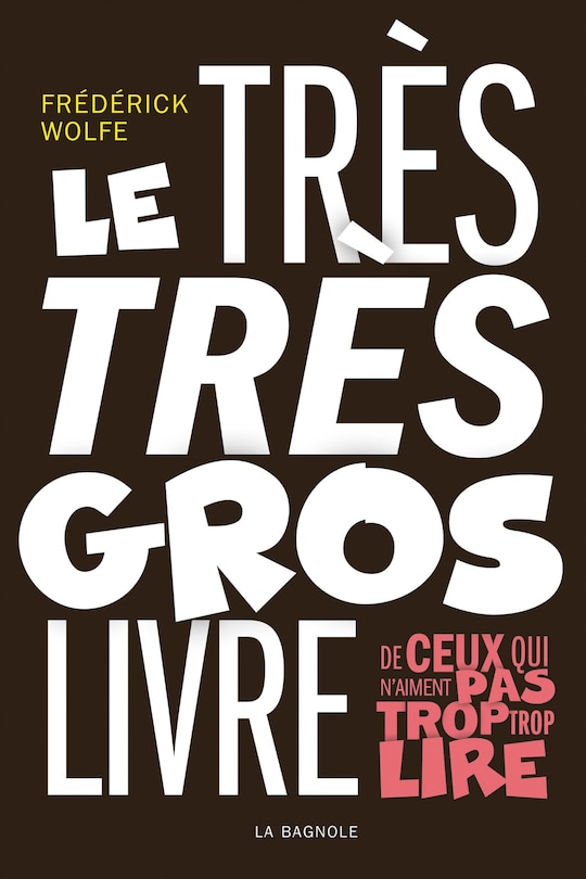 Couverture_TRES TRES GROS LIVRE DE CEUX QUI N'AIMENT PAS TROP TROP LIRE