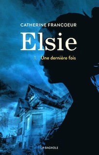 Couverture_ELSIE TOME 1