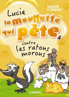 Front cover_Lucie la mouffette qui pète contre les ratons morons