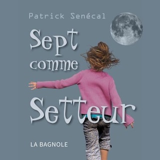 Sept Comme Setteur [audio]