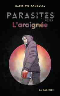 Parasites Tome 3 de Marie-Eve Bourassa