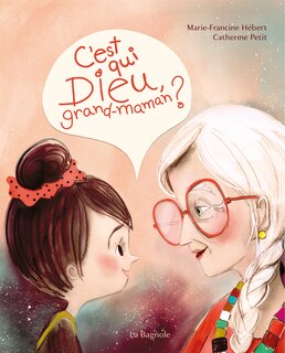 Couverture_C'EST QUI DIEU GRAND-MAMAN?