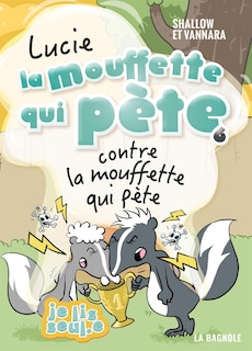 Couverture_Lucie la mouffette qui pète contre la mouffette qui pète