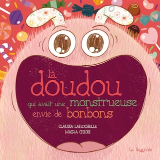 Front cover_La doudou qui avait une monstrueuse envie de bonbons