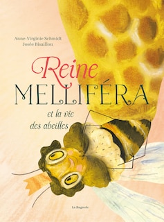 Couverture_Reine Mellif&eacute;ra et la vie des abeilles
