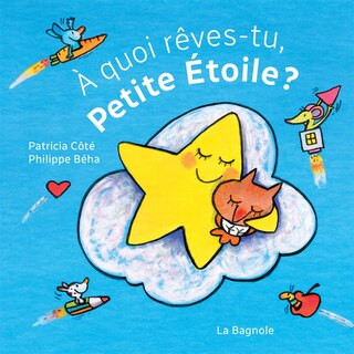 Front cover_À quoi rêves-tu, Petite Étoile ?
