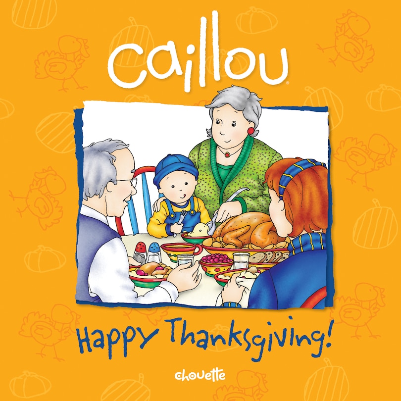 Front cover_Caillou: Happy Thanksgiving!