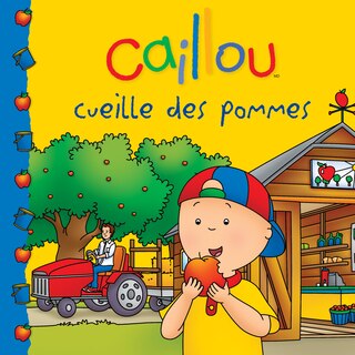 Couverture_Caillou Cueille Des Pommes