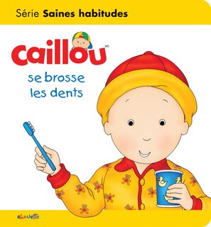 Couverture_Caillou se brosse les dents