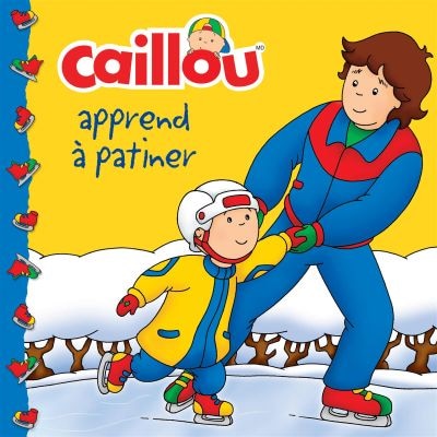 CAILLOU APPREND A PATINER -NE