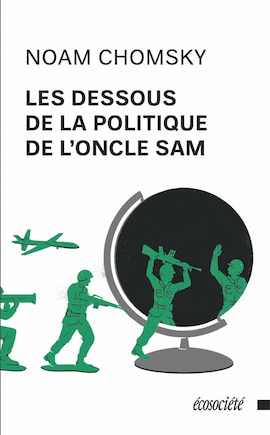 Les dessous de la politique de l'Oncle Sam