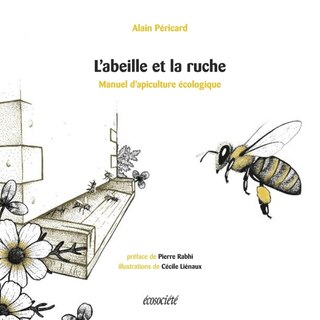 Front cover_L'abeille et la ruche : manuel d'apiculture écologique