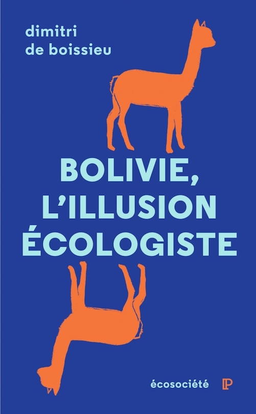 Front cover_Bolivie, l'illusion écologiste