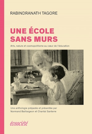 Une école sans murs: Arts, nature et cosmopolitisme au coeur de l'éducation