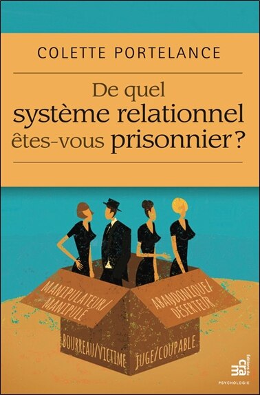 Front cover_De quel système relationnel êtes-vous prisonnier?