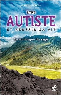 Front cover_Et si vous étiez autiste? : la montagne du Sage