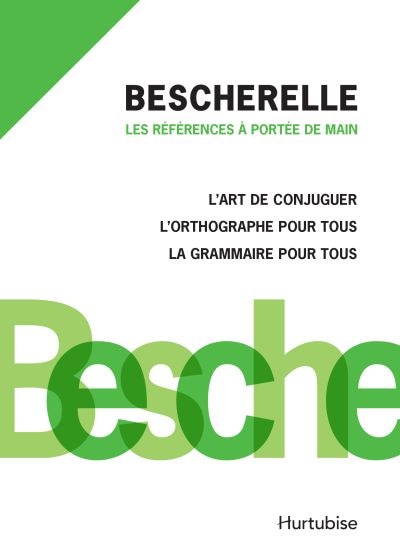 Front cover_Trio Bescherelle 2013 : Comprend L'art de conjuguer, L'orthographe pour tous ainsi que La grammaire pour tous