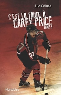 Couverture_C'est la faute à Carey Price