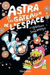 Astra et les gâteaux de l'espace