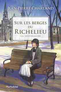 Sur les berges du Richelieu tome 1 La tentation d'Aldée de Jean-Pierre Charland