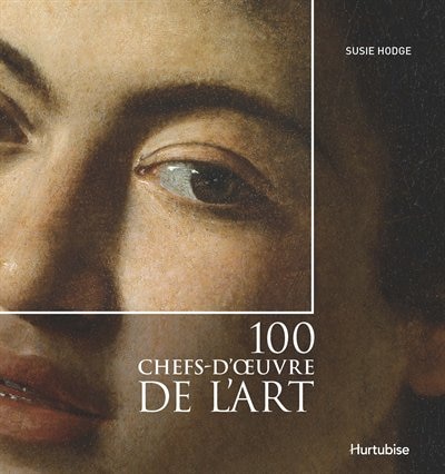 Front cover_100 Chefs-d'œuvre De L'art