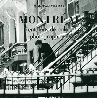 Couverture_MONTREAL, TRENTE ANS DE BALADES PHOTO...