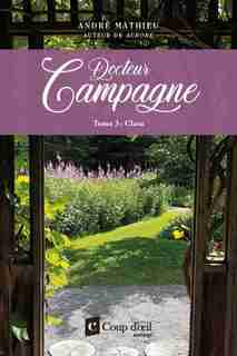 Docteur Campagne T3 - Clara de André Mathieu