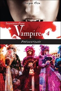 Souvenirs d'une vampire tome 4 Destinée