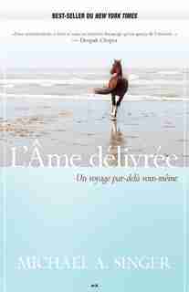 L'âme délivrée de Michael A. Singer