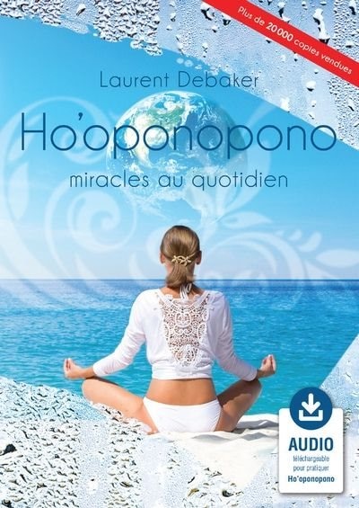 Front cover_Ho'oponopono, miracles au quotidien : Audio téléchargeable pour pratiquer Ho'oponopono
