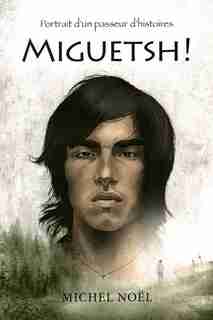 Miguetsh de Michel Noël